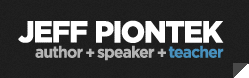 Jeff Piontek: Author + Speaker + Teacher logo
